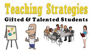 Gifted and Talented Students Teaching Strategies [upl. by Fina860]