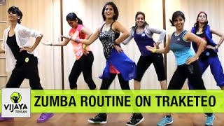 Zumba Routine on Traketeo  Zumba Dance for Beginners  Choreographed by Vijaya Tupurani [upl. by Beverle]