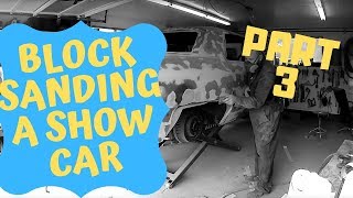 How I block sand a 20 foot Cadillac Part 3Block sanding rockers and roof rails [upl. by Vokay]