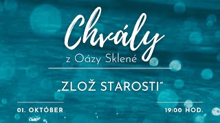 CHVÁLY z Oázy Sklené  „ZLOŽ STAROSTI“  01102024 [upl. by Idden770]