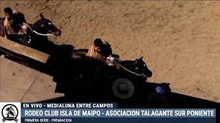 PRIMERA SERIE  RODEO CLUB ISLA DE MAIPO  ASOCIACION TALAGANTE SUR PONIENTE [upl. by Rehpotirhc]