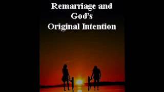 Divorce Remarriage and Gods Original Intention by Stephen Steve Sweetman [upl. by Leeann]