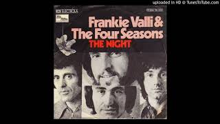 The Night  Frankie Valli Jay Todd extended edit [upl. by Dody]