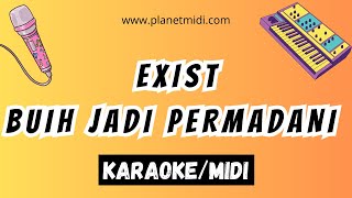 Exist  Buih Jadi Permadani  Karaoke No Vocal  Midi Download  Minus One [upl. by Aer]