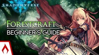 Forestcraft Overview  Shadowverse Beginners Guide Sponsored [upl. by Navnod]