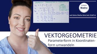 Parameterform in Koordinatenform  Analytische Geometrie  Vektorrechnung by einfach mathe [upl. by Carrelli]