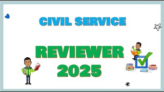 CIVIL SERVICE REVIEWER 2025 [upl. by Narud]