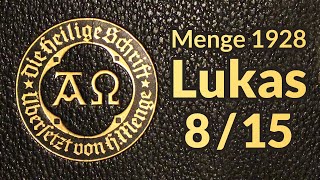 LUKAS 08 – Gleichnis vom verlorenen Schaf MengeBibel 1928 als Hörbuch  Evangelium nach Lukas [upl. by Dart]