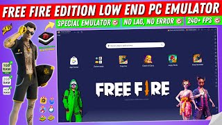 Free Fire Edition Low End PC New Emulator  Best Android Emulator For PC  Bluestacks Lite Version [upl. by Blen]