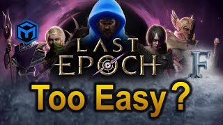 Is Last Epoch Too Easy [upl. by Attenol]