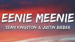 Sean Kingston Justin Bieber  Eenie Meenie Lyrics [upl. by Auroora]