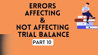 O levelIGCSE Accounting  Errors affecting amp not affecting trial balance  Part 10 [upl. by Kcinom]