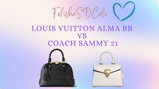 Louis Vuitton Alma BB vs Coach Sammy 25 coach louisvuitton coach louisvuitton [upl. by Riordan]