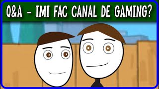 QampA  Imi Fac Canal De Gaming [upl. by Elinad]