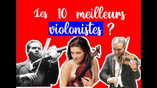 Les 10 MEILLEURS violonistes et POURQUOI [upl. by Odlanyer]