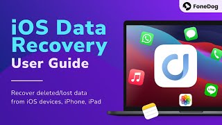 FoneDog iOS Data Recovery User Guide [upl. by Hildegarde417]