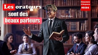 Les orateurs sont des beaux parleurs Discours déloquence [upl. by Iblok382]