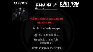 Sapana ko mayalu Karaoke Track with Lyrics 🎤🎶 The elements [upl. by Adnaral]