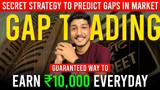 🔥Gap up amp Gap down Trading  How to Predict Gap up amp Gap Down opening One Day Before  SMC Strategy [upl. by Maximilian283]