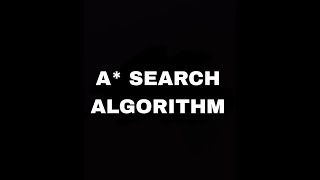 A SEARCH ALGORITHM  ARTIFICIAL INTELLIGENCE [upl. by Sherwood]