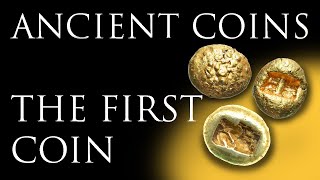 Ancient Coins The FIRST Coin [upl. by Hillary]