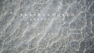 Heroes Official Lyric Video  Amanda Cook  Brave New World [upl. by Ordnaxela]