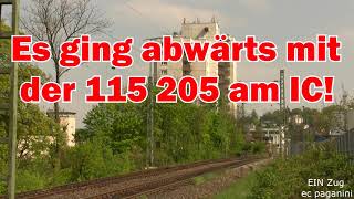 Es ging abwärts mit der 115 205 und mit dem SBBIC 186 Zürich  Stuttgart [upl. by Wolfson]