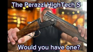 The Perazzi HighTech S would you have one [upl. by Ermin]