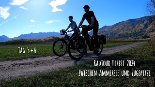 Radtour Herbst 2024  Zwischen Ammersee und Zugspitze  Tag 5  6 [upl. by Shirk]