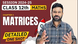 Matrices One Shot  Class 12 Maths CH  3 Detailed One Shot  BOARD EXPRESS [upl. by Radmen]