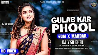 Gulab Ke Phool Cg  गुलाब के फुल Edm x Mandar Mix  Dj VKR BHAI 20  cg dj song 2024 [upl. by Imer]