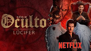 SÉRIE O OCULTO  Parte 1  Lúcifer da Netflix  Nada Ficará Escondido  Marcio Teixeira [upl. by Suicul472]