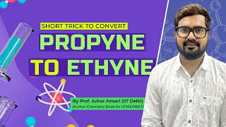 Short Trick to Convert propyne to Ethyne  IIT JEE amp NEET  Organic Chemistry  Curious Minds [upl. by Ahteres]