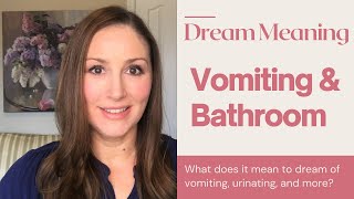 Bathroom amp Vomiting Dream Meaning [upl. by Dibbrun]