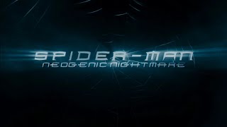 SpiderMan 7 Neogenic Nightmare  Main Titles V1 Teaser [upl. by Nitsud]