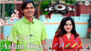 SR 8750हिम्मत समझू असलम तेरी  4K Official Audio Song Aslam Singer Zamidar FM Music MewatiSR8310 [upl. by Aronle75]