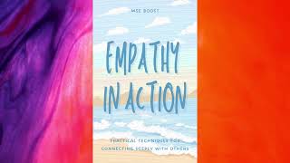 Empathy in Action Practical Techniques for Connecting Deeply with Others Full Audiobook [upl. by Aloap]