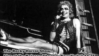 The Rocky Horror Show Audio only Live at the Belasco Theatre New York 3 14 75 [upl. by Cobb647]