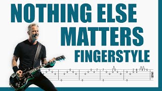 Nothing Else Matters  Metallica  TAB Fingerstyle for Guitar [upl. by Repinuj]