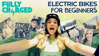 Electric Bikes for Beginners  Fully Charged [upl. by Yasmeen]