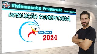 Resolução prova de Física Enem 2024 [upl. by Dnomso]