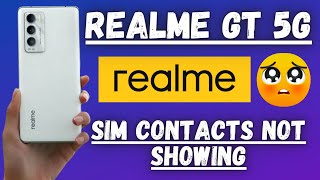 How to Fix Sim Contacts Not showing Problem in Realme GT 5GGT Master Edition [upl. by Ashley]