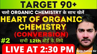 200 PMHEART OF ORGANIC CHEMISTRYCONVERSION organicchemistry biharboard conversion cbse [upl. by Ecirtaed]