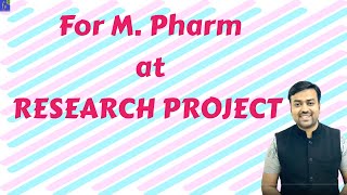 For M Pharm atRESEARCH PROJECT [upl. by Adnamra]