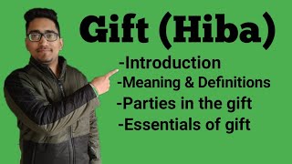 giftHiba under muslim law essentials of a valid gift under muslim law hibagiftundermuslims [upl. by Mik126]