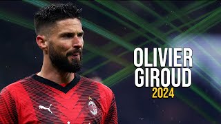 Olivier Giroud  Skills amp Goals  2024 [upl. by Ferrigno36]