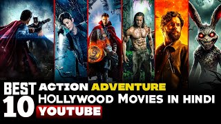 Top 10 New ActionAdventure Hollywood Movies in Hindi on YouTube New Hollywood movie [upl. by Margreta157]