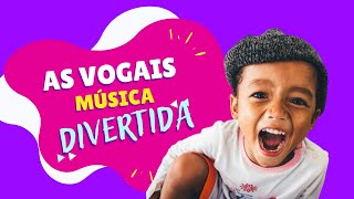 Aprendendo As Vogais  AEIOU  Música para Alfabetização Divertida [upl. by Anelrihs]