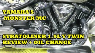 Yamahas Beautiful Monster XVS 1900cc Stratoliner Oil Change how to  Review [upl. by Anelle341]