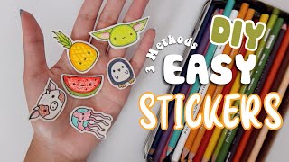 3 METHODS FOR EASY DIY STICKERS  Using Items You Have At Home [upl. by Halstead]